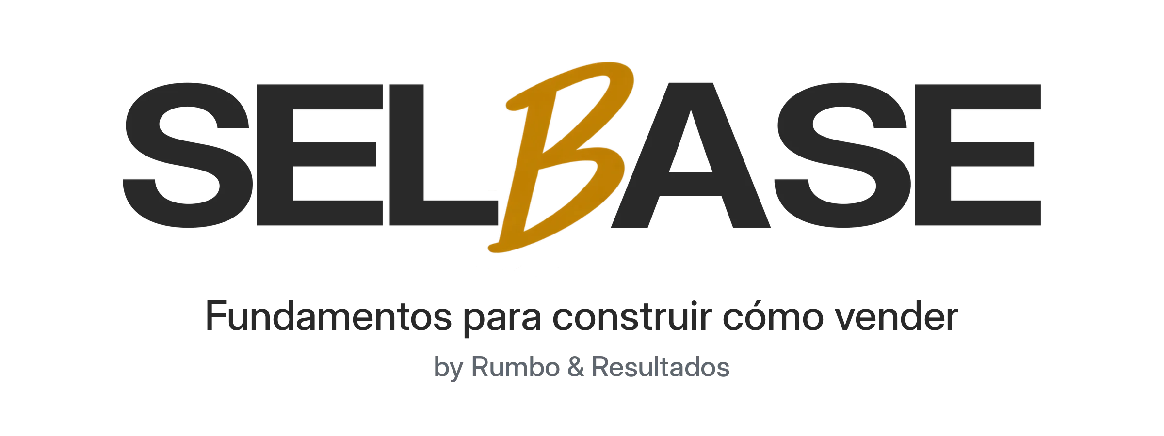 SELBASE · Fundamentos para construir cómo vender